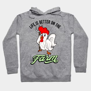 Life Is Better On The Farm Rooster Farmer Hoodie